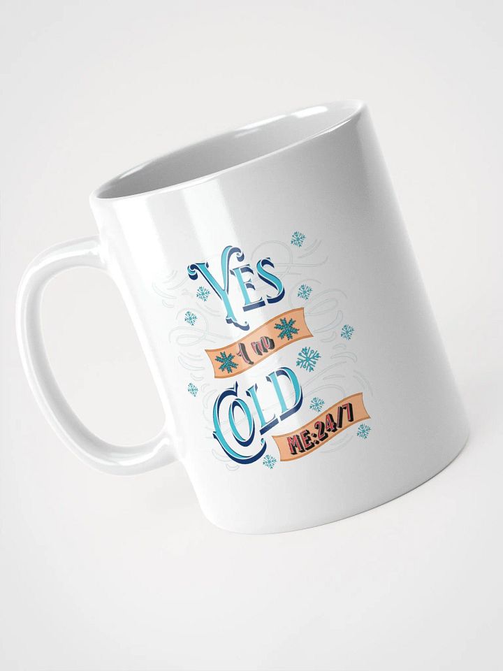 Yes Im Cold ME24/7 Winter Vibes Mug product image (2)