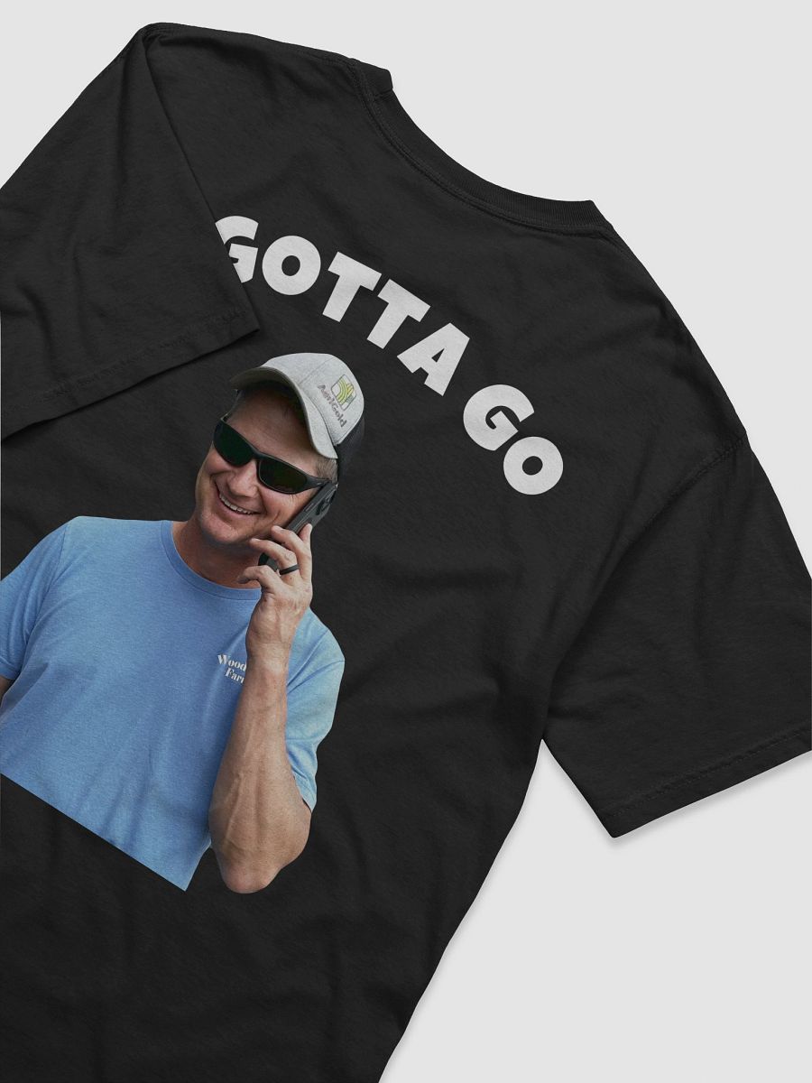 I Gotta Go T shirt product image (19)