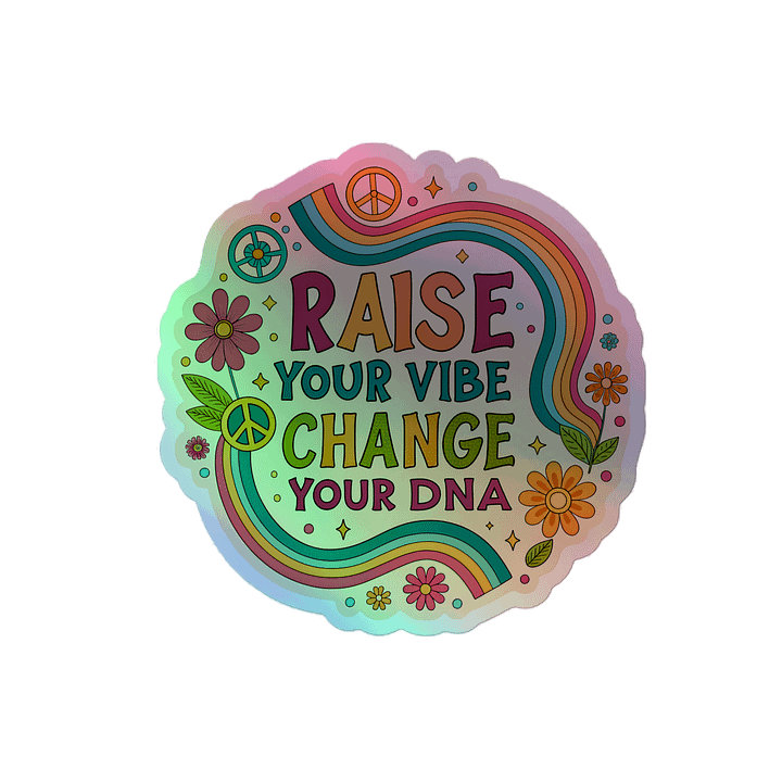 Raise Your Vibes Holographic Sticker product image (2)