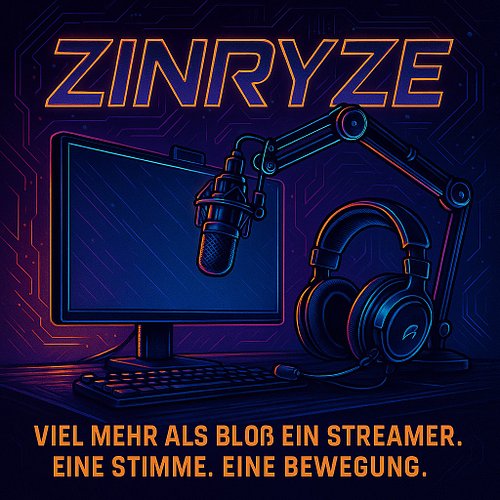 🎮 ZinRyZe – Mehr als ein Streamer. Eine Stimme. Eine Bewegung.

ZinRyZe steht für authentisches Streaming, starke Inhalte und...