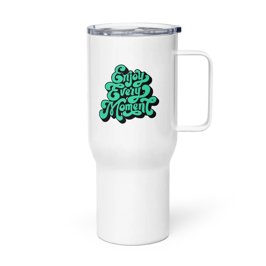 Enjoy Every Moment Travel Mug product image (1)