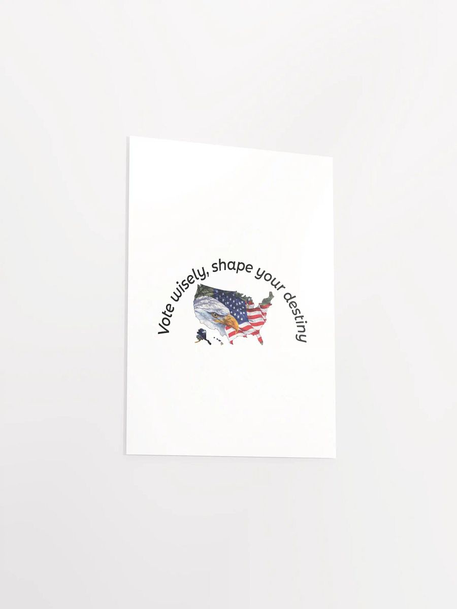 Vote wisely, shape your destiny. product image (20)