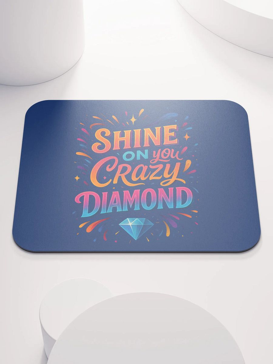 Shine On You Crazy Diamond Mouse Pad – Bright Desk Decor product image (1)