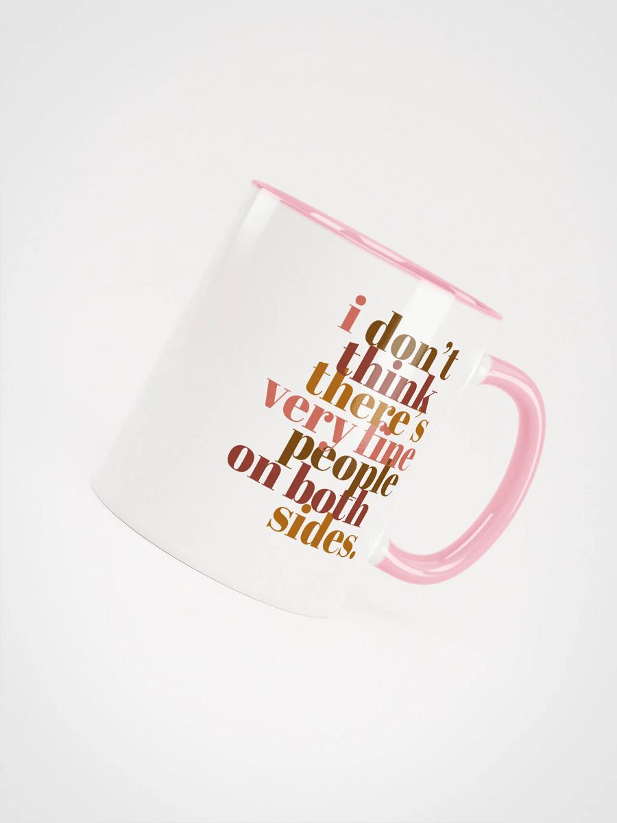 Very Fine People on Both Sides Mug- Being Liberal product image (4)