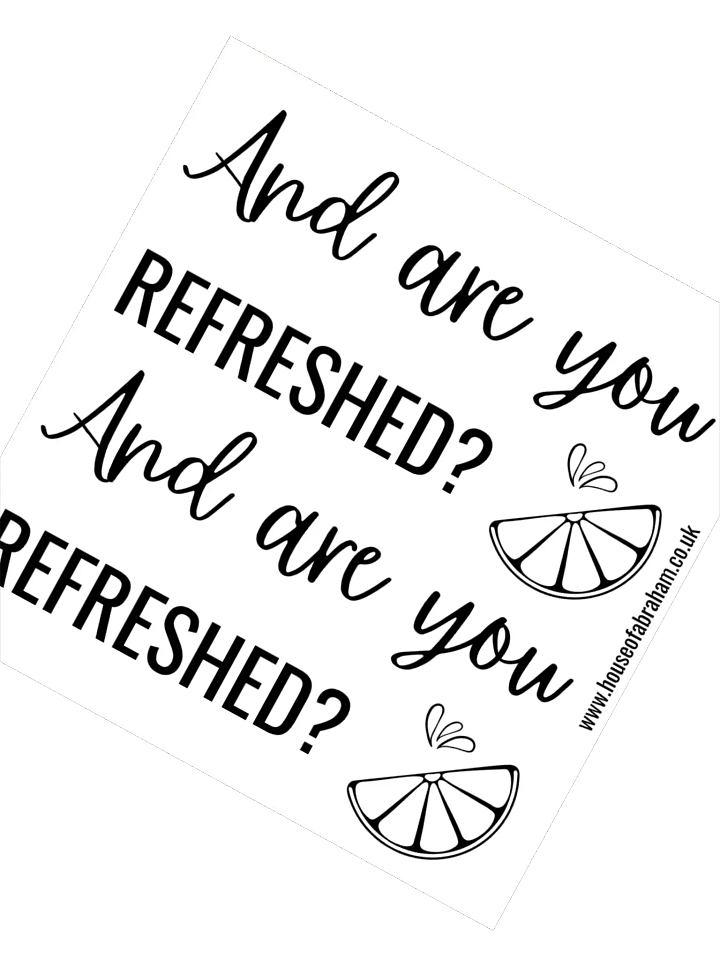 And Are You Refreshed? - White Sticker product image (2)