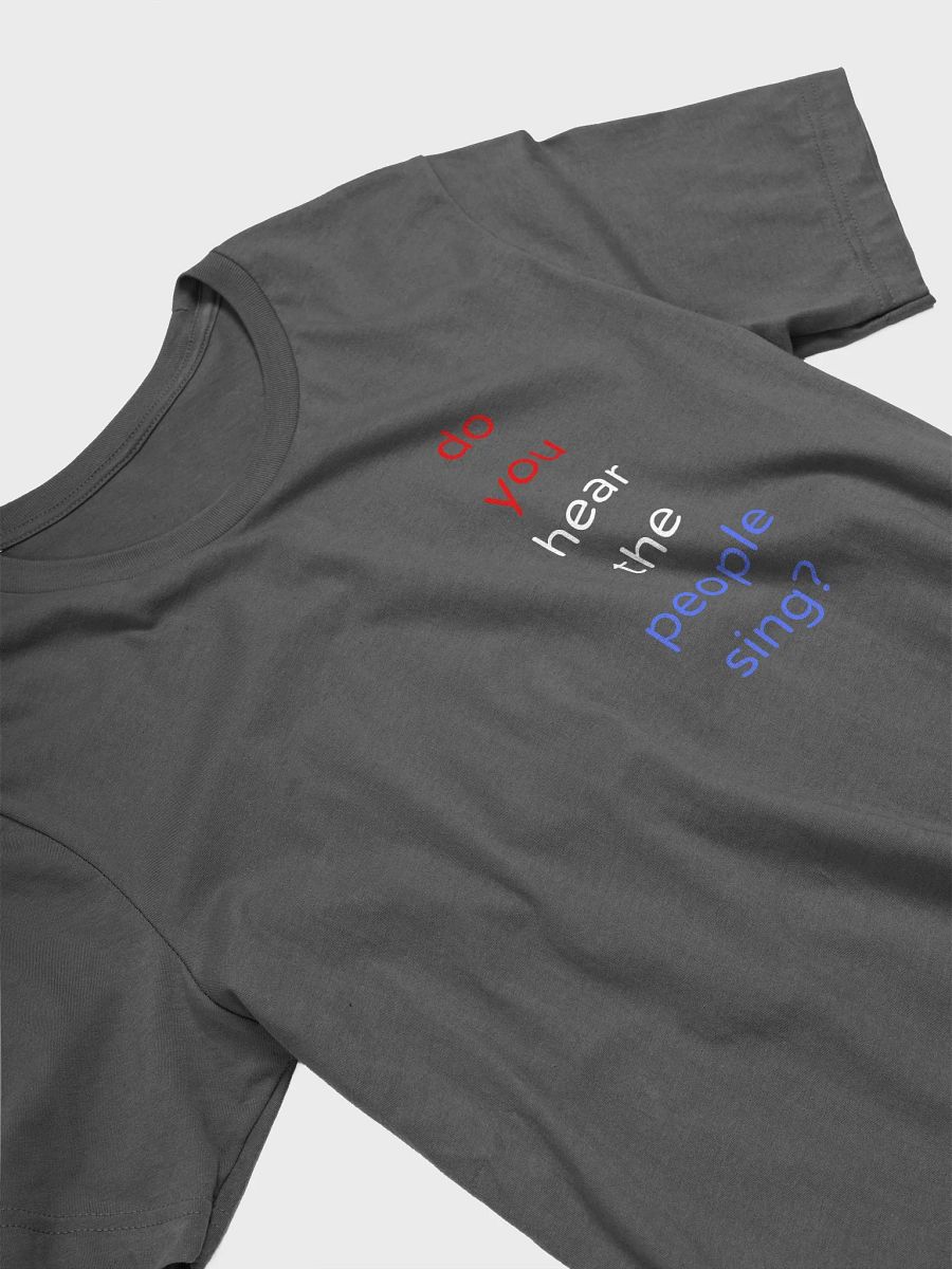 Do You Hear the People Sing Fitted Tee. product image (25)