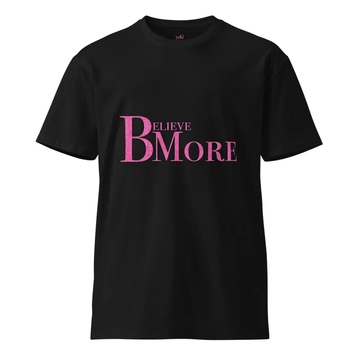 Believe Bmore T Shirt product image (1)