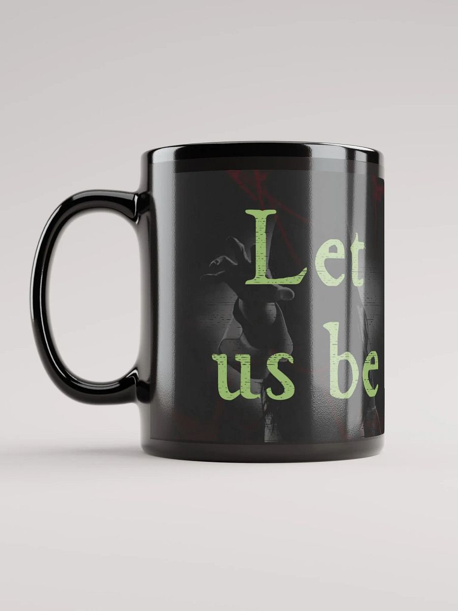 Let Us Be Mug product image (11)