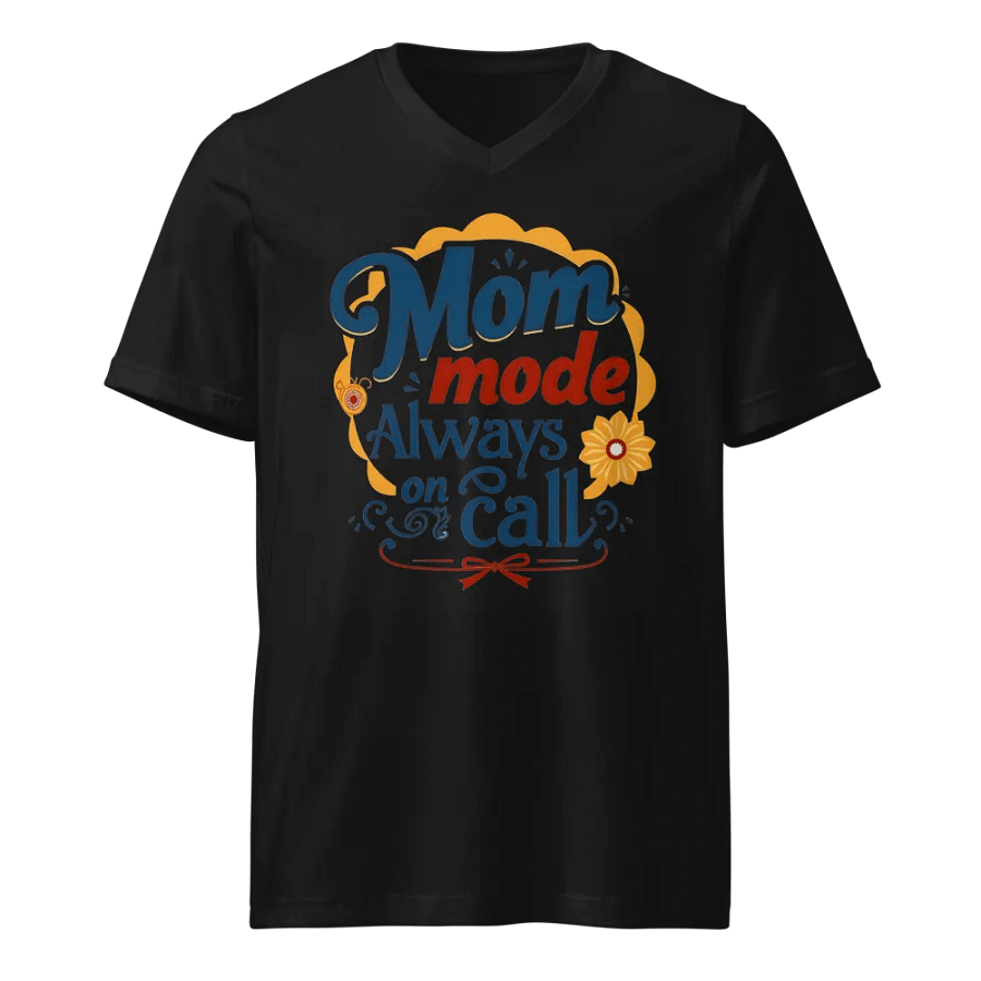 Always On Call Mom Mode V-Neck Tee product image (1)