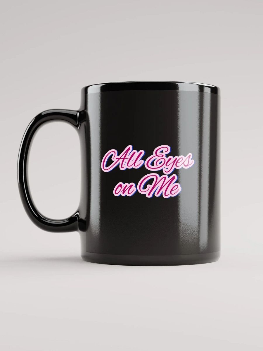 All Eyes on Me Mug product image (11)