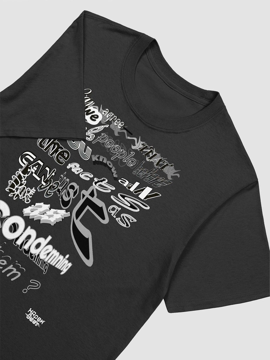 Can We All Agree That Defending People Before You Know All The Facts Can Be As Bad As Condemning Them? - Unisex Softstyle T-Shirt product image (3)