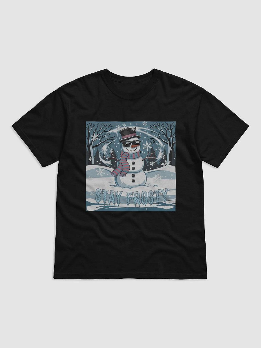 Cool winter snowman Stay Frosty T-shirt product image (3)