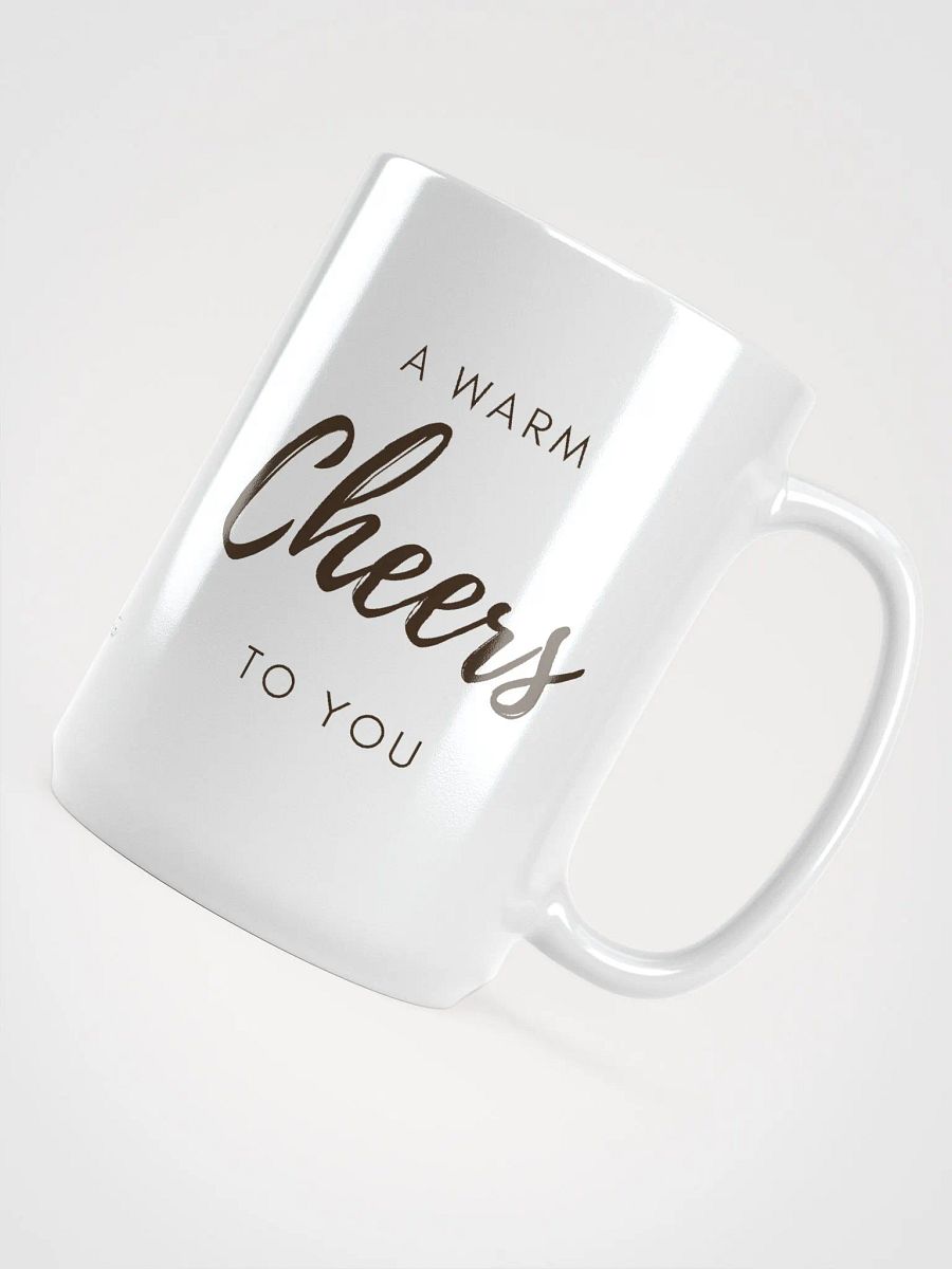 A Warm Cheers to You - Dual side Cup product image (4)