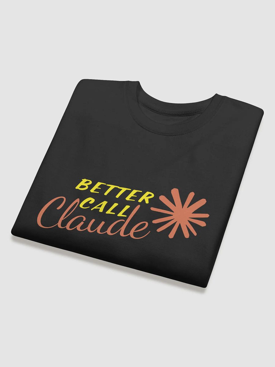 Better Call Claude: Sweatshirt – Anthropic-Inspired AI Streetwear product image (16)