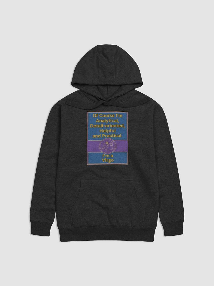 Of Course I’m Virgo Zodiac Sign Hoodie, Zodiac Sign Vibes Hoodie, Virgo Hoodie, Astrological Hoodie product image (1)