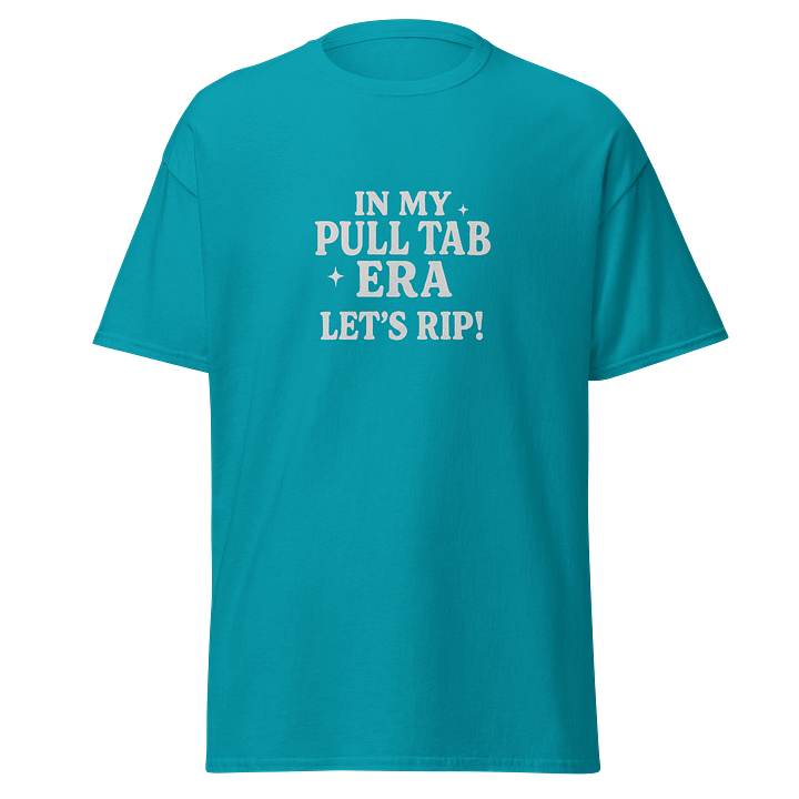 In My Pull Tab Era T-Shirt product image (1)