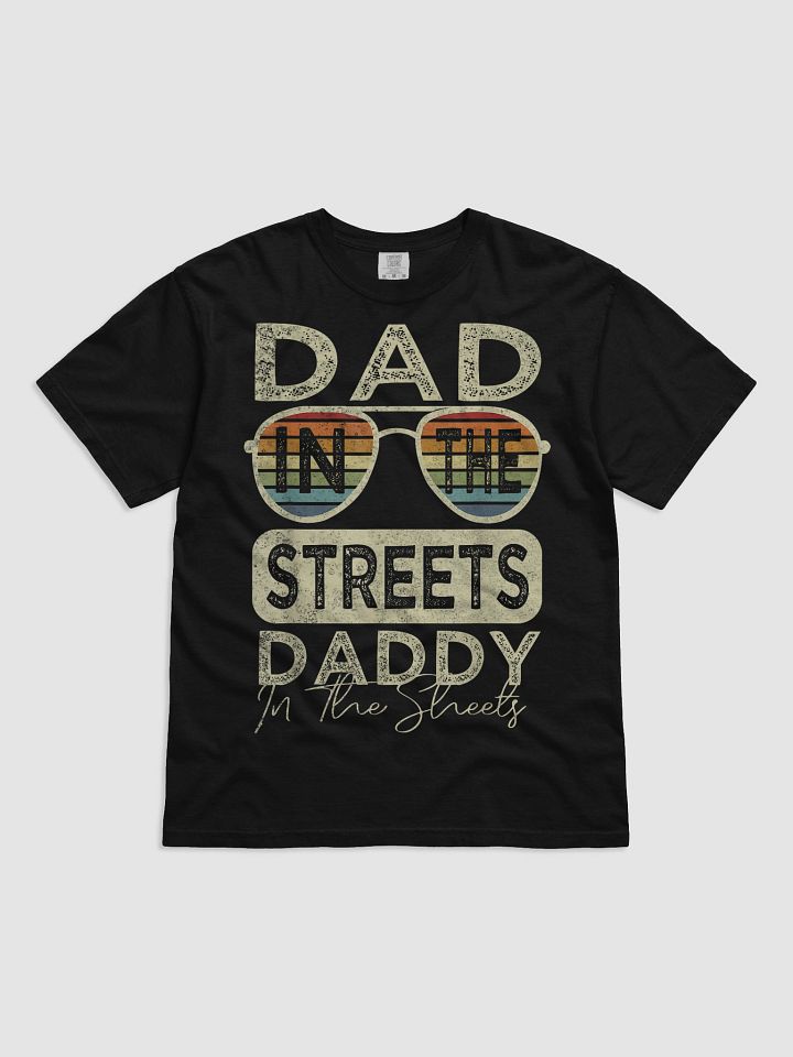 DAD IN THE STREETS T-Shirt product image (1)