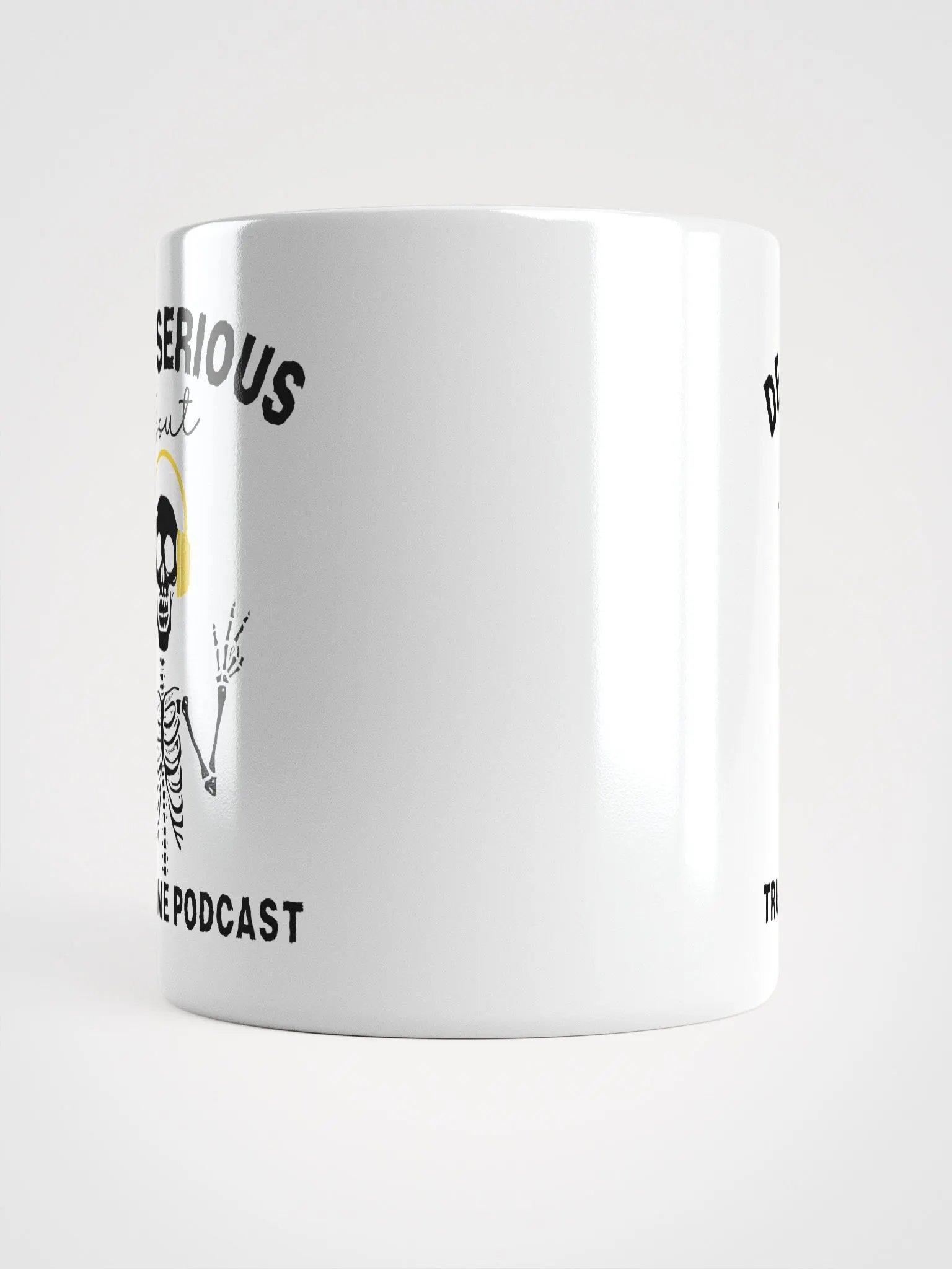 Dead Serious About True Crime Podcast Coffee Mug product image (6)
