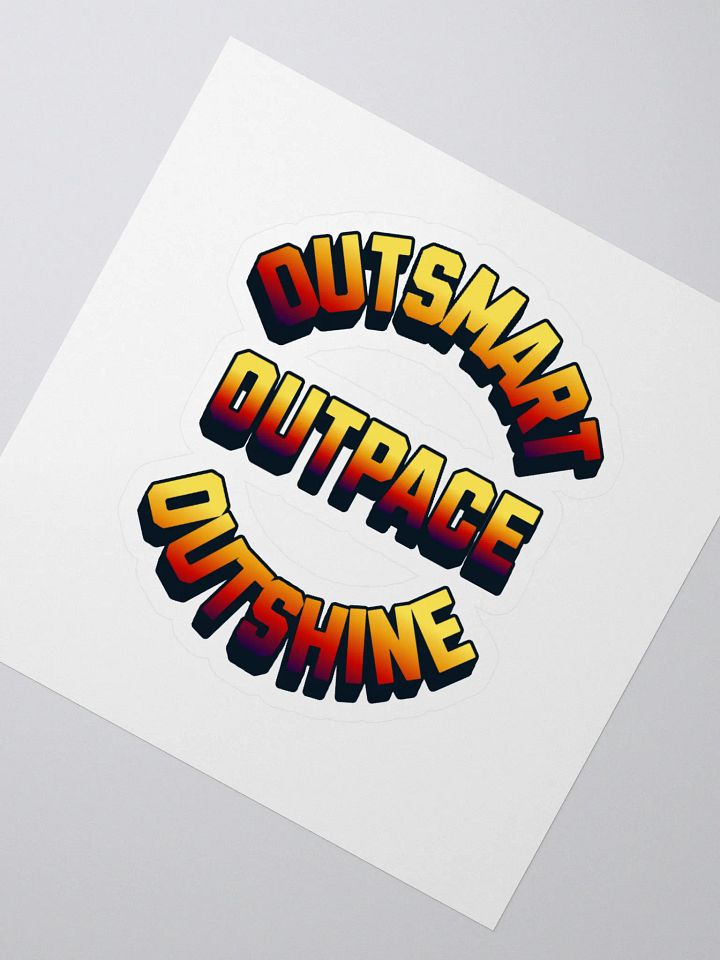 Outsmart, Outpace, Outshine Inspirational Sticker product image (2)
