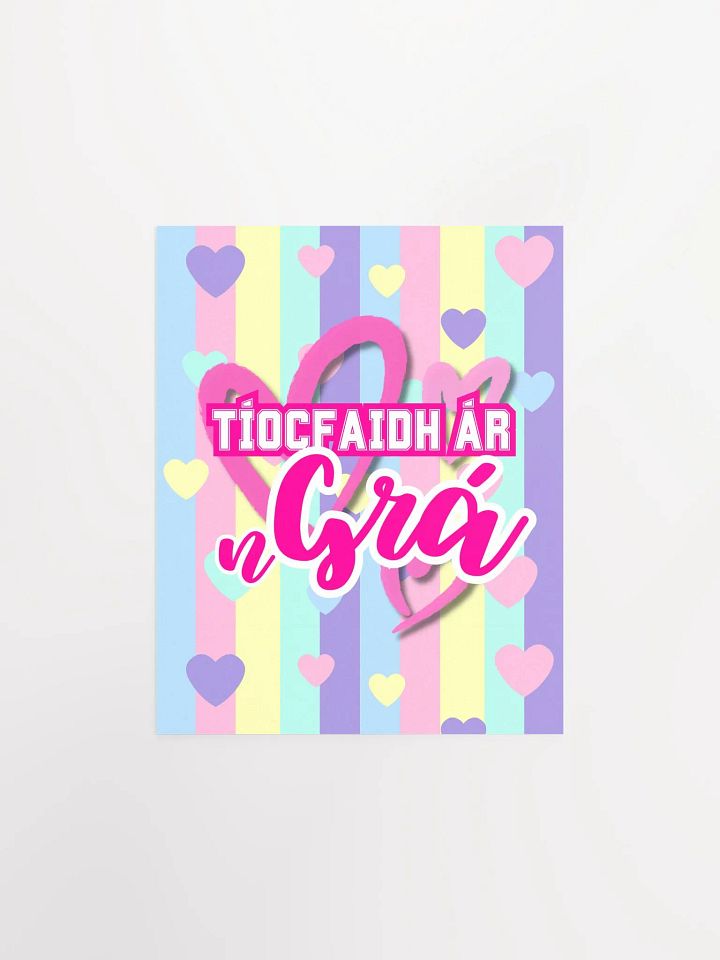 Tíocfaidh Ár nGrá - Valentines Print in Irish / Gaeilge / Gaelic | Premium Matte Poster Print product image (2)