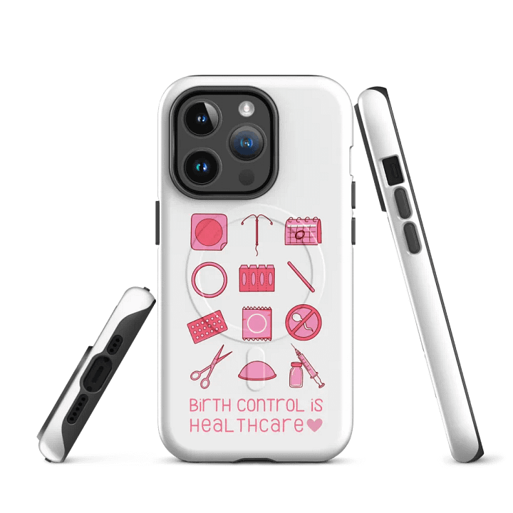 birth control is healthcare (magsafe iphone case) product image (3)