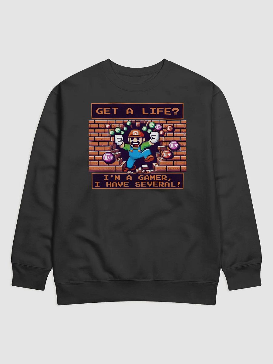 Got a Life Premium Sweatshirt product image (1)