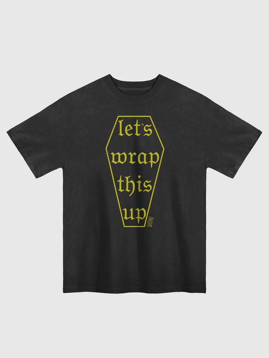 Let's Wrap This Up Premium Oversized Faded T-Shirt product image (2)