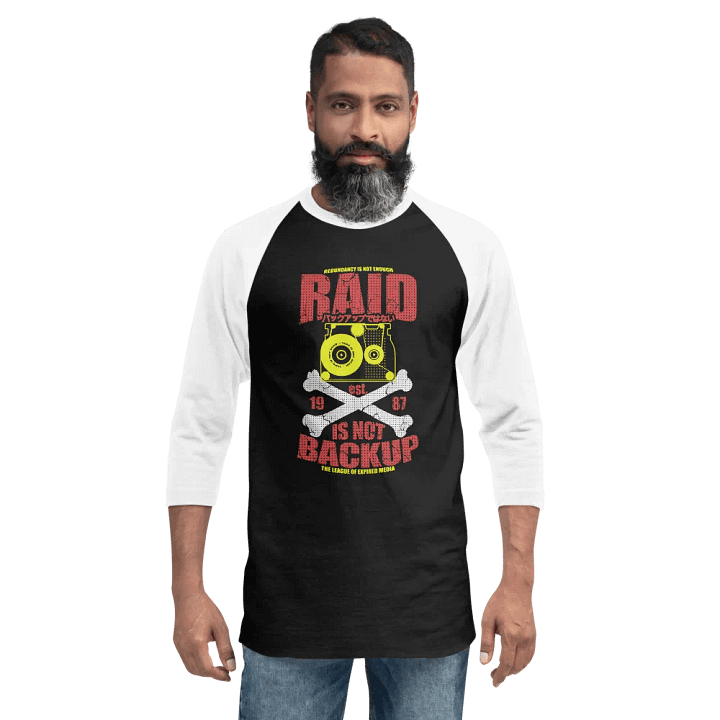 RAID IS NOT BACKUP - Raglan Tee (Color) product image (2)