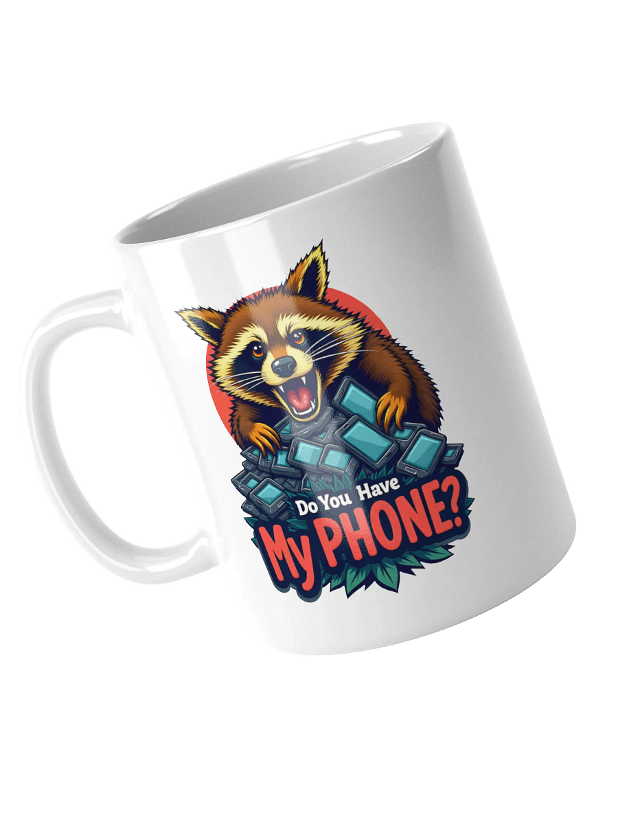 Do You Have My Phone? Mug product image (1)