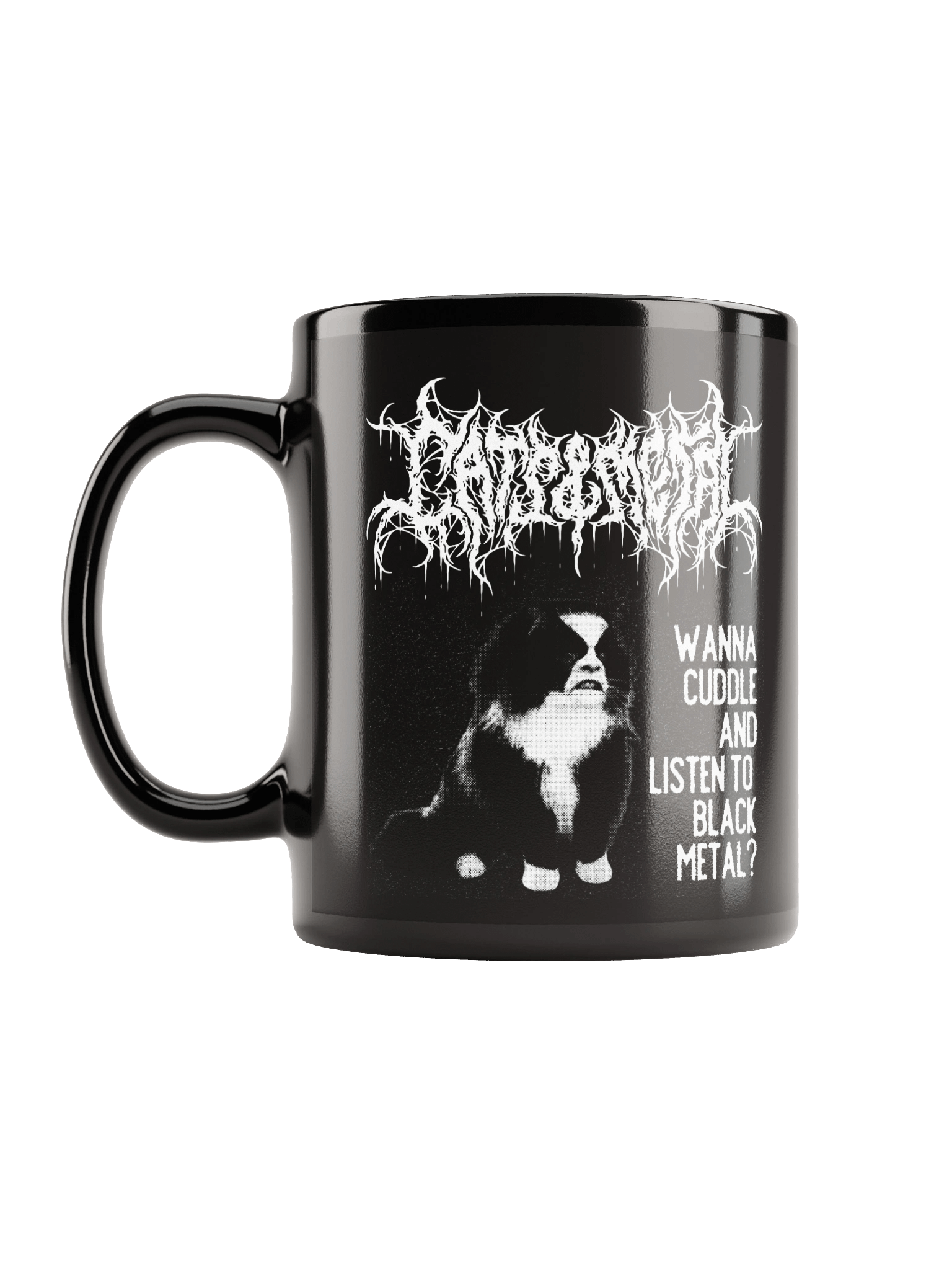 WANNA CUDDLE AND LISTEN TO BLACK METAL? MUG product image (12)