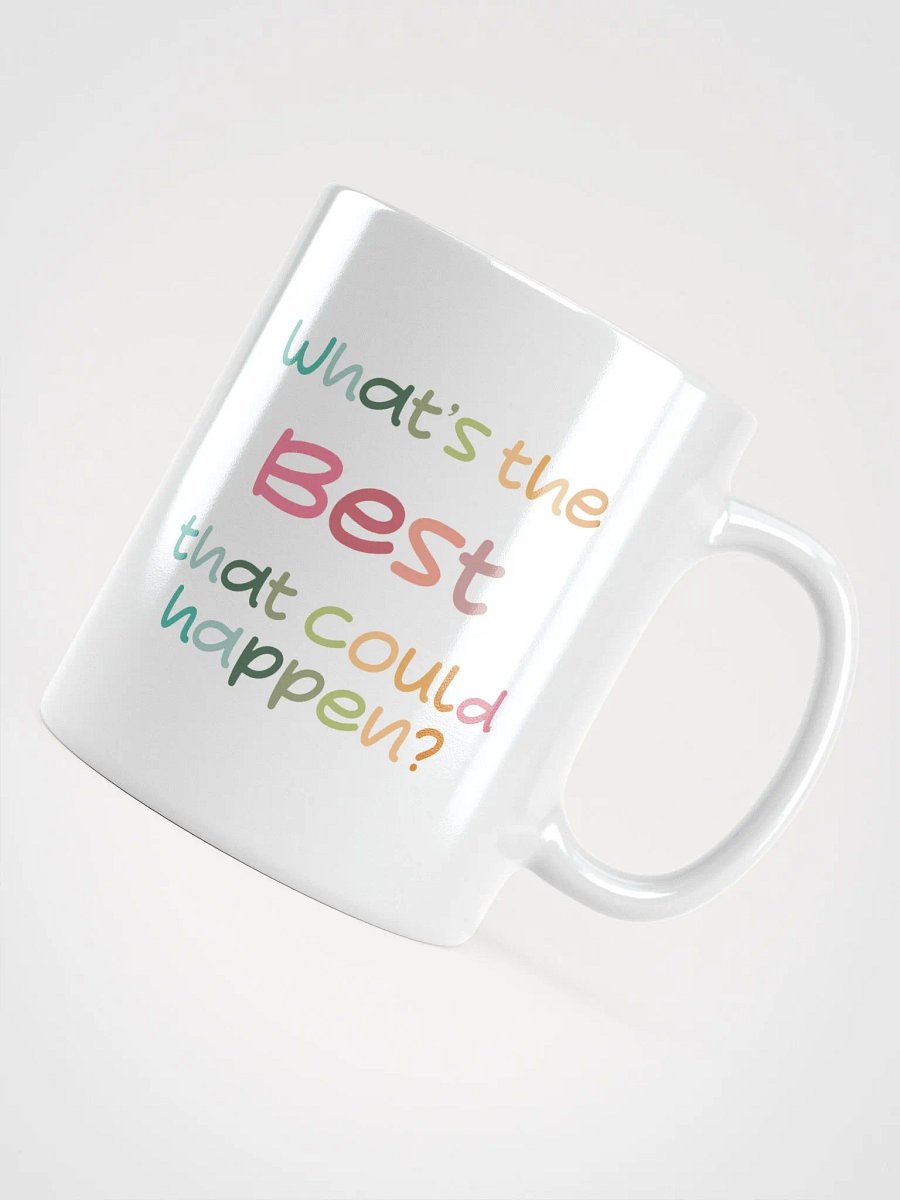 What's the best that could happen? Mug product image (7)