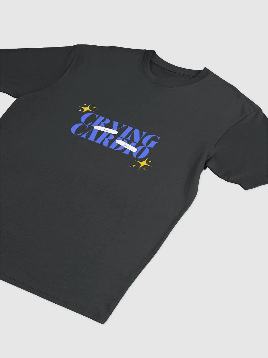 Crying Is My Cardio - Tshirt product image (2)
