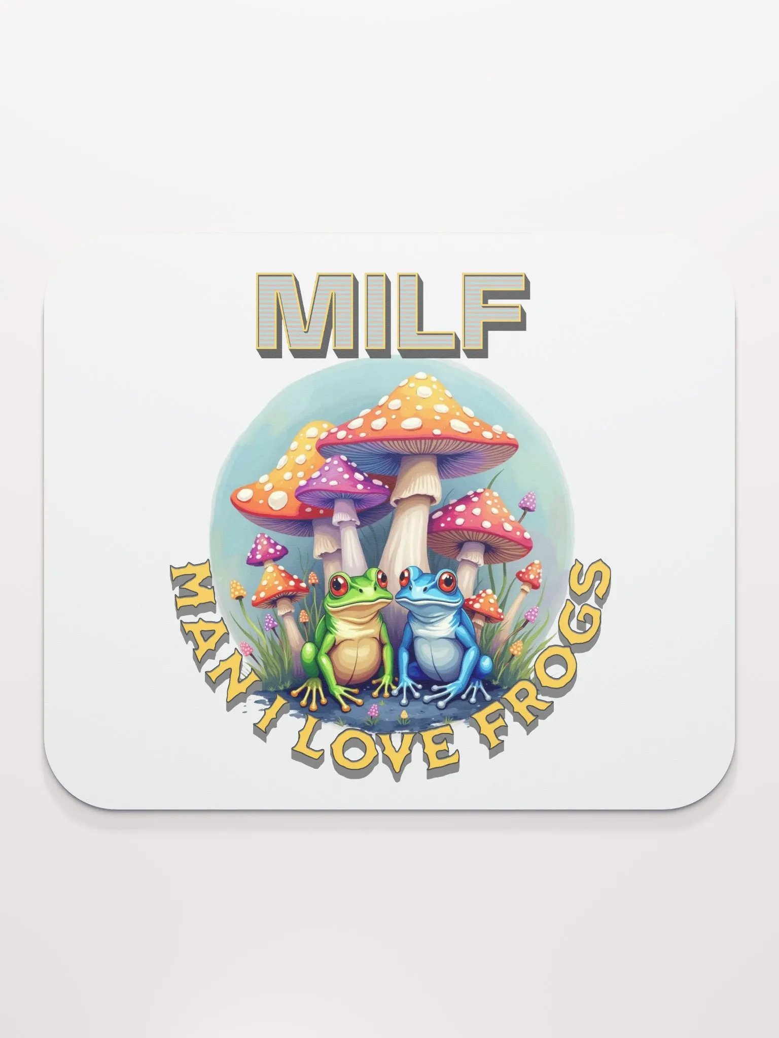 MILF Man I Love Frogs Frogtastic Mouse Pad product image (2)