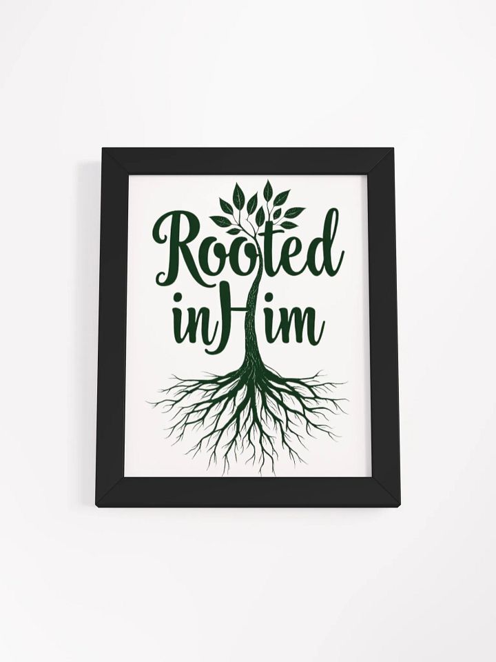 Rooted in Him Framed Poster product image (1)