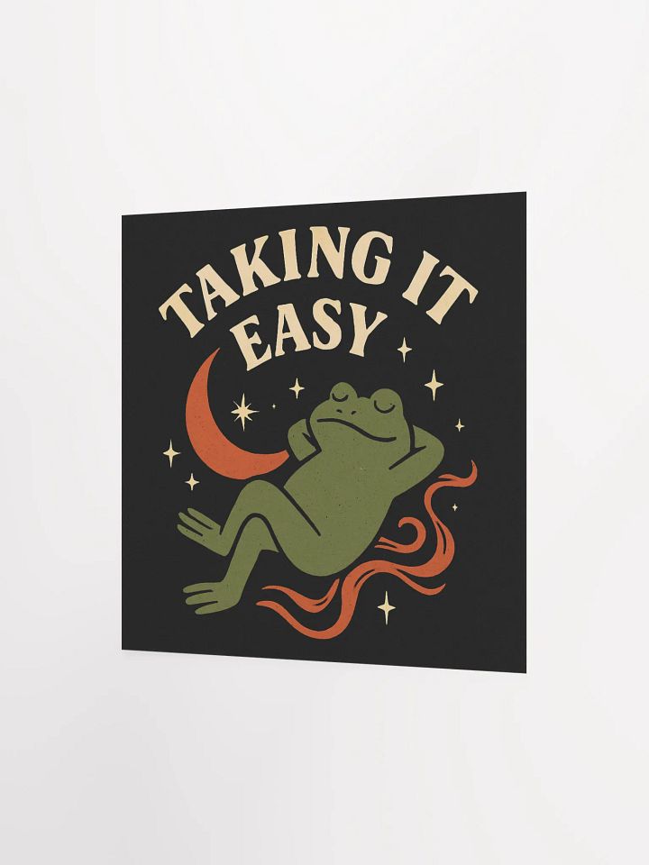 Taking It Easy Matte Poster product image (8)
