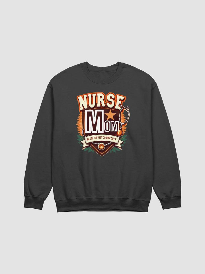 Double Duty Nurse Mom Crewneck Sweatshirt product image (9)