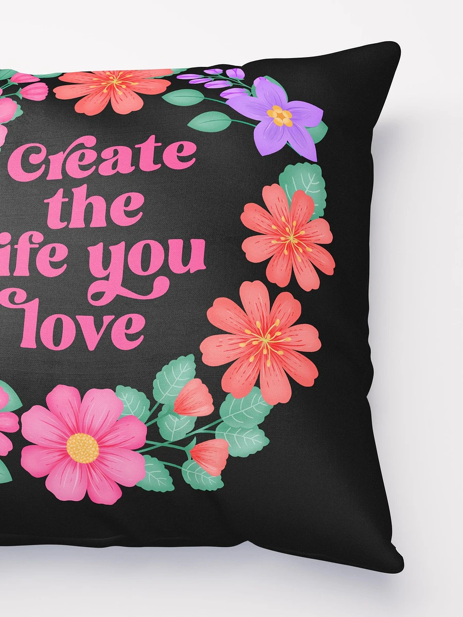 Create the life you love - Motivational Pillow Black product image (3)