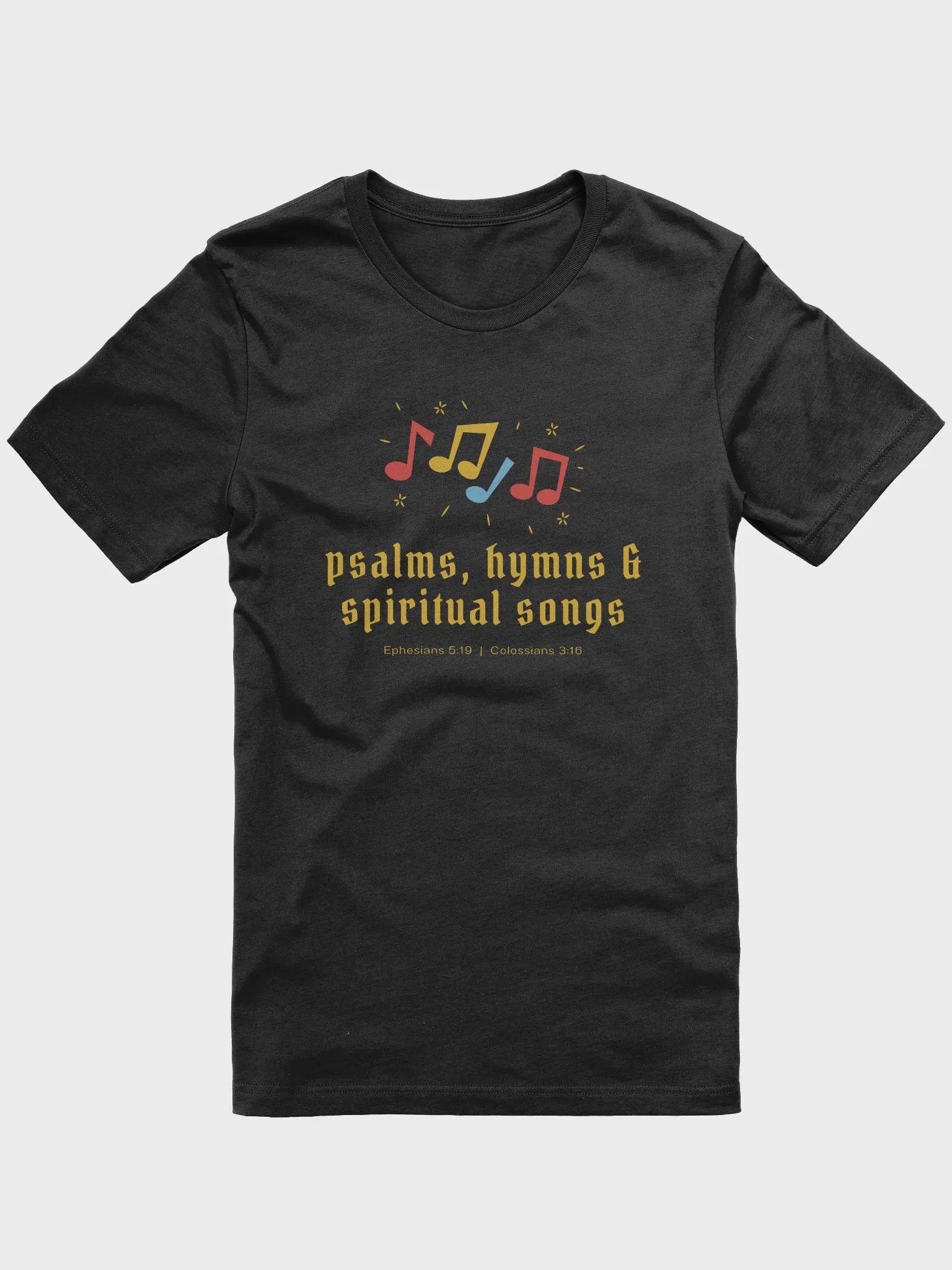 Psalms, Hymns and Spiritual Songs (Ephesians 5:9, Colossians 3:16) T-shirt product image (2)