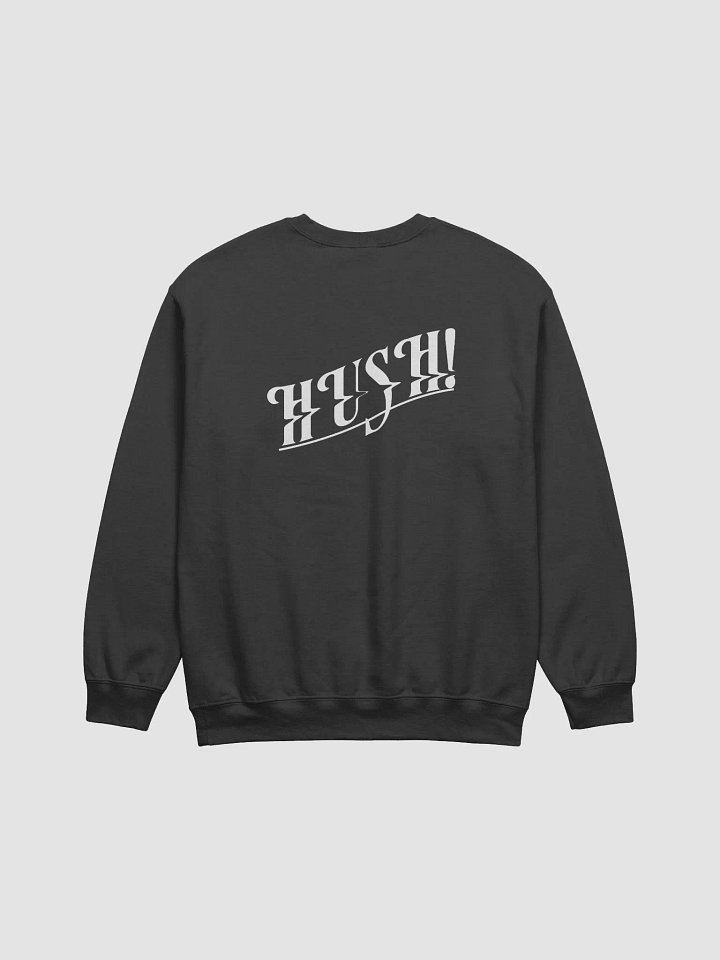 [[HUSH!]] Crewneck Sweatshirt product image (2)