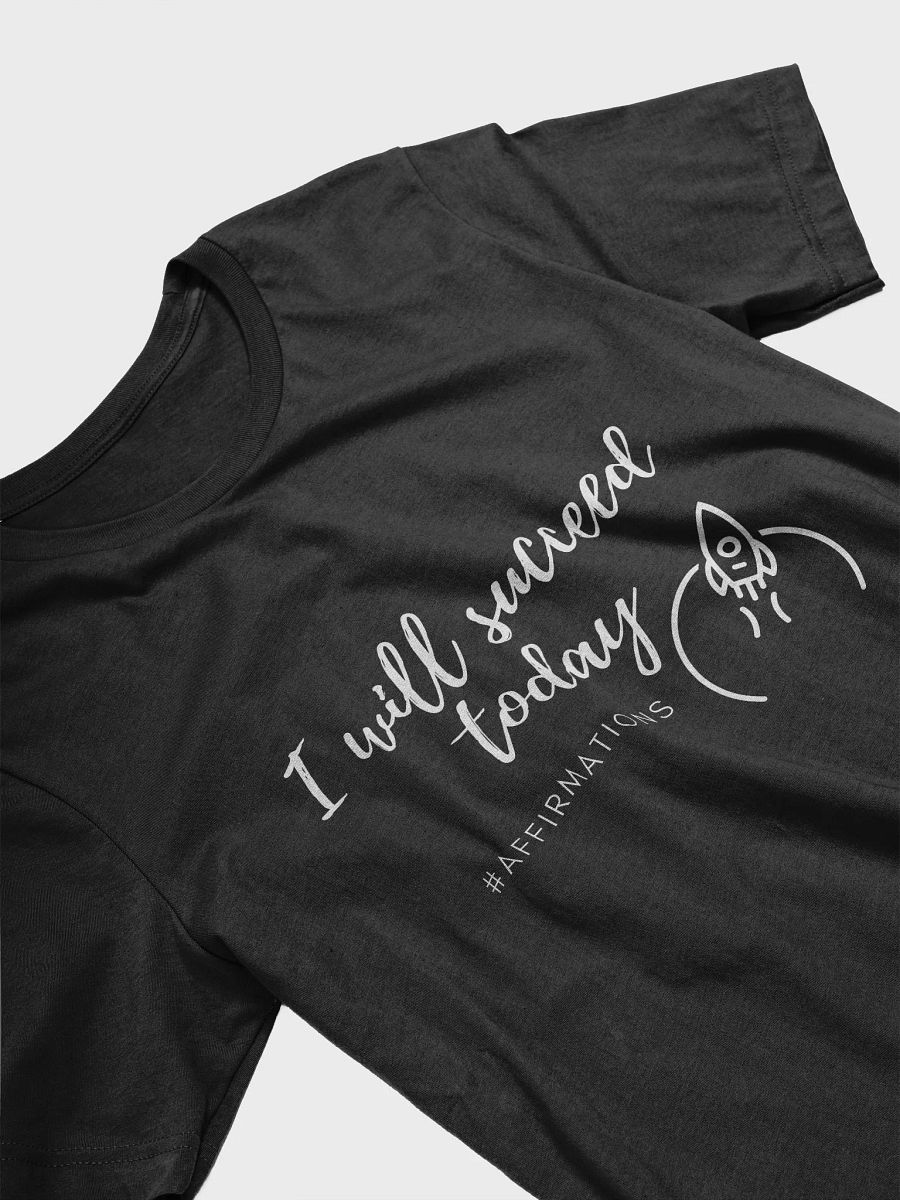 I will succeed today Unisex Super soft T-Shirt product image (14)