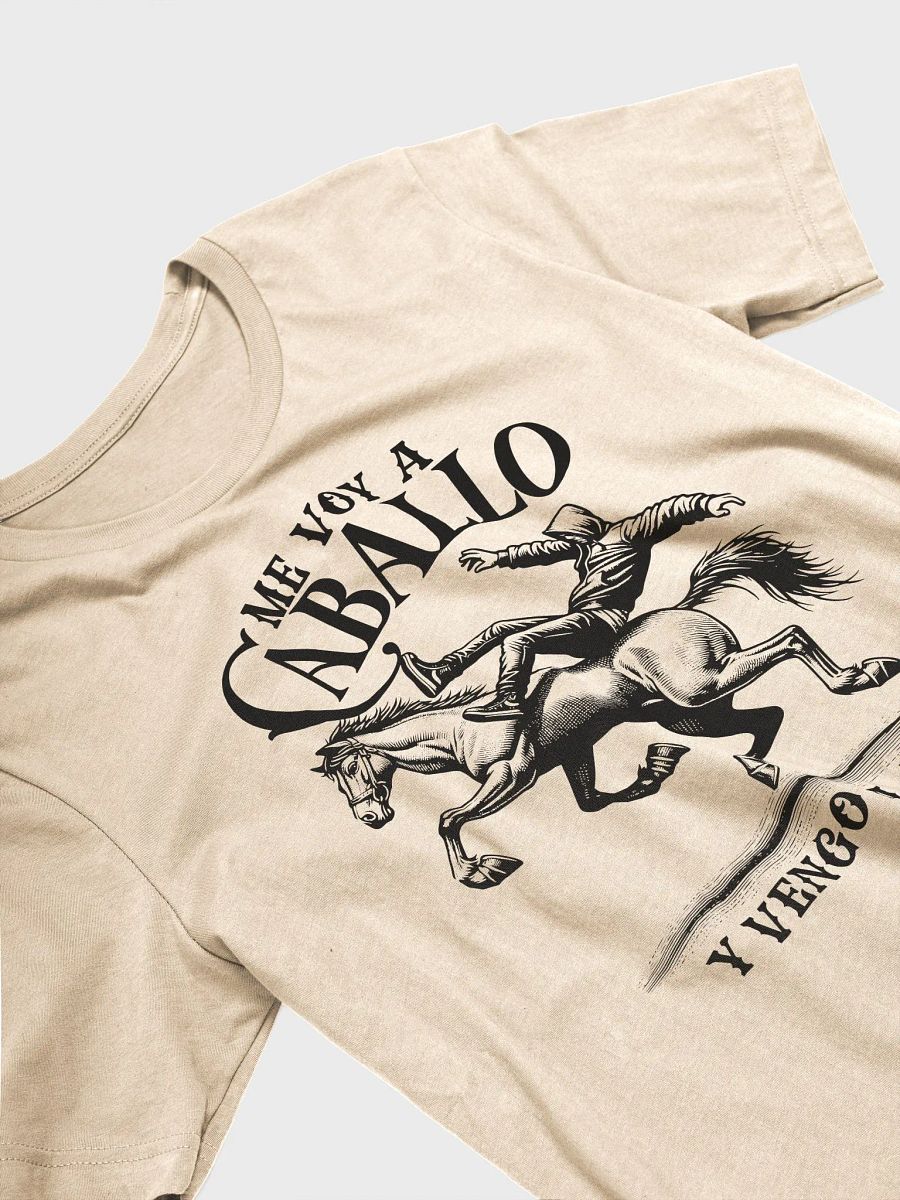 Me Voy a Caballo y Vengo a Pie Camiseta Unisex product image (3)