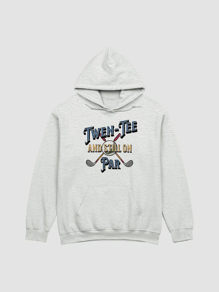 Twen-Tee And Still On Par Golfing Time Classic Hoodie product image (1)