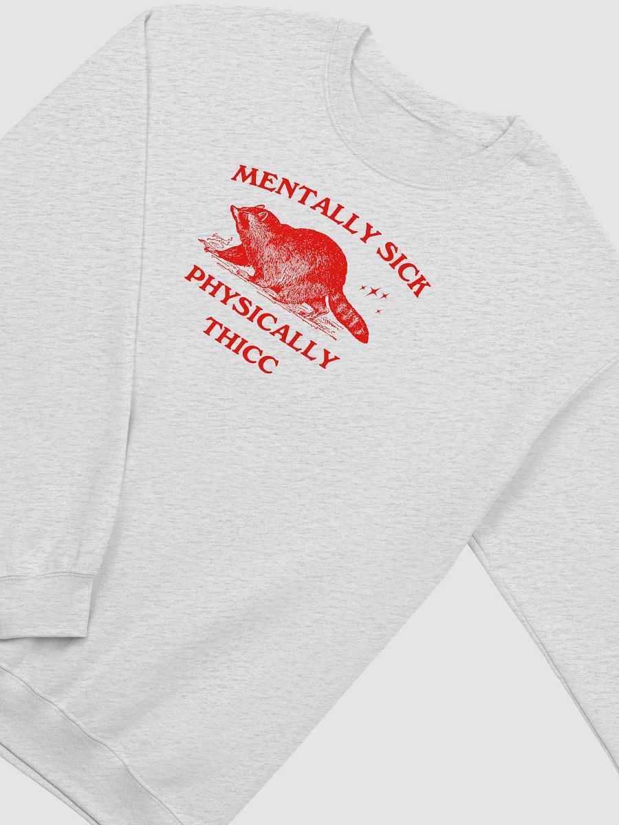 Mentally sick, physically thicc Crewneck product image (2)