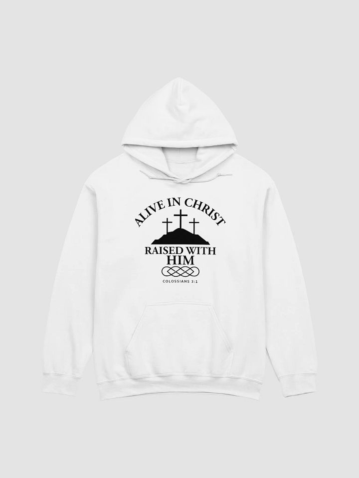 Alive in Christ, Raised with Him – Resurrection Life Hoodie product image (4)