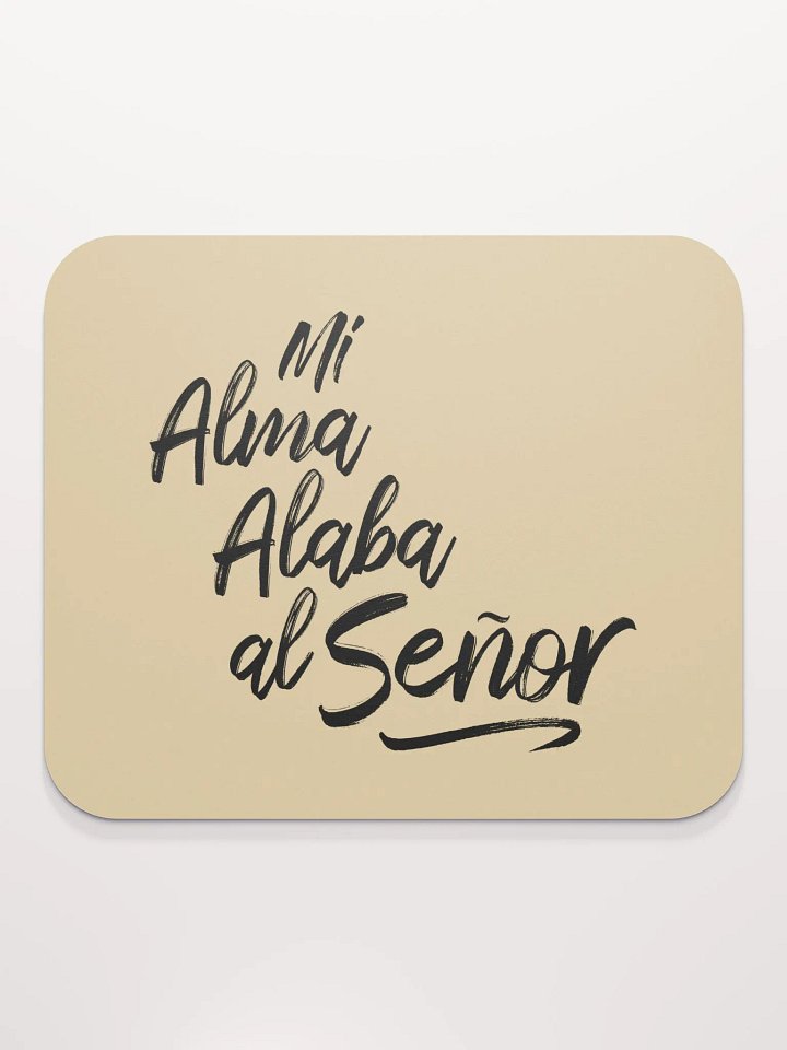 MOUSEPAD - MI ALMA ALABA AL SEÑOR product image (2)