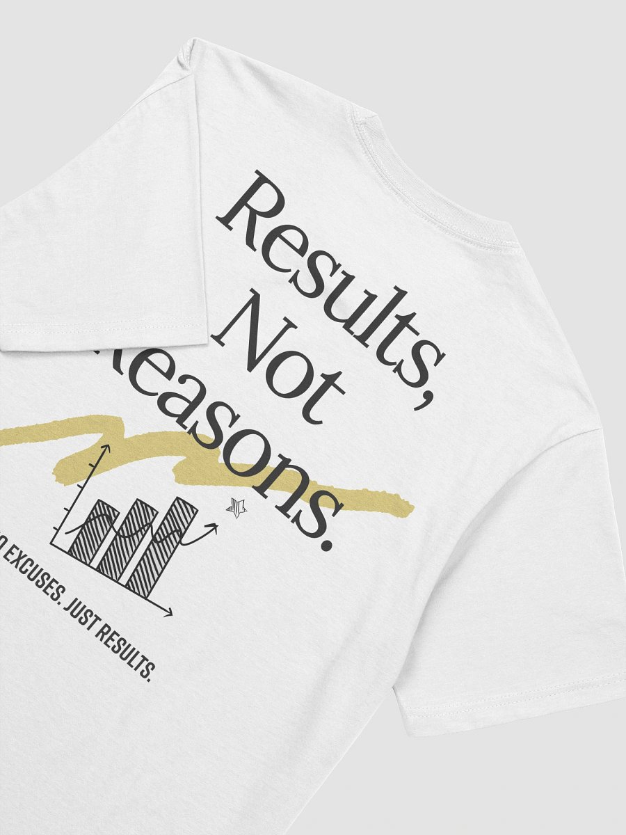 Results Not Reasons T-Shirt product image (26)