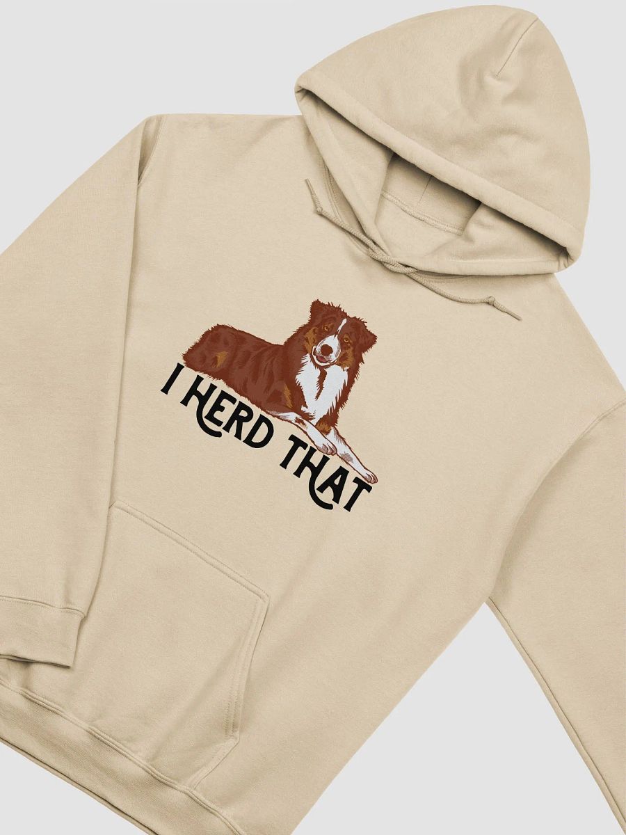 I Herd That Aussie Dog Hoodie | Hooded Sweatshirt for Australian Shepherd(Red Tricolor) Dog Owners product image (18)