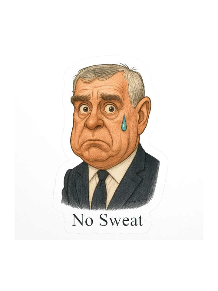 Royal Parody – “No Sweat” Collectible Kiss-Cut Sticker (3″) | As Never Collection product image (1)