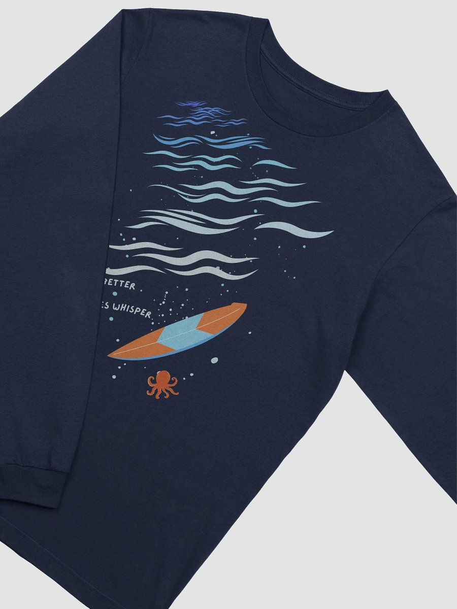 Life Is Better Where Sea Waves Whisper Long Sleeve ( Side -Sea- ) product image (5)