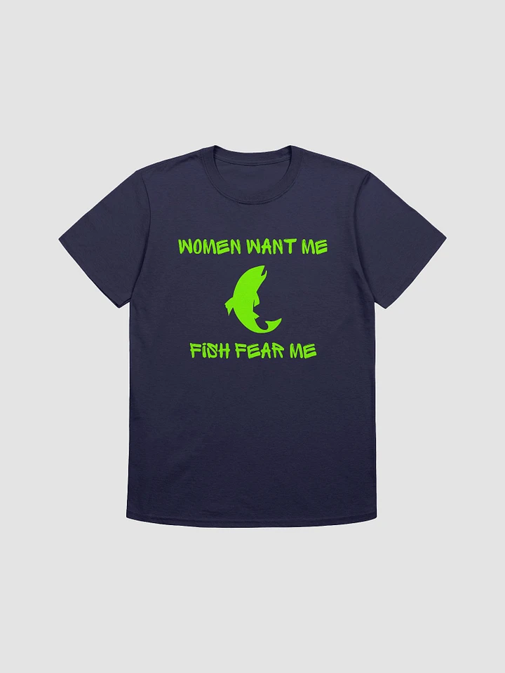 Women Want Me Fish Fear Me Unisex T-Shirt V18 product image (7)